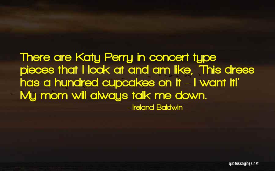 Tranquilizing Quotes By Ireland Baldwin Tranquilizing Quotes By Ireland Baldwin