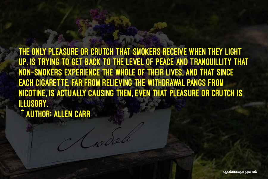 Tranquillity Quotes By Allen Carr