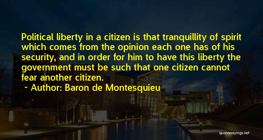 Tranquillity Quotes By Baron De Montesquieu