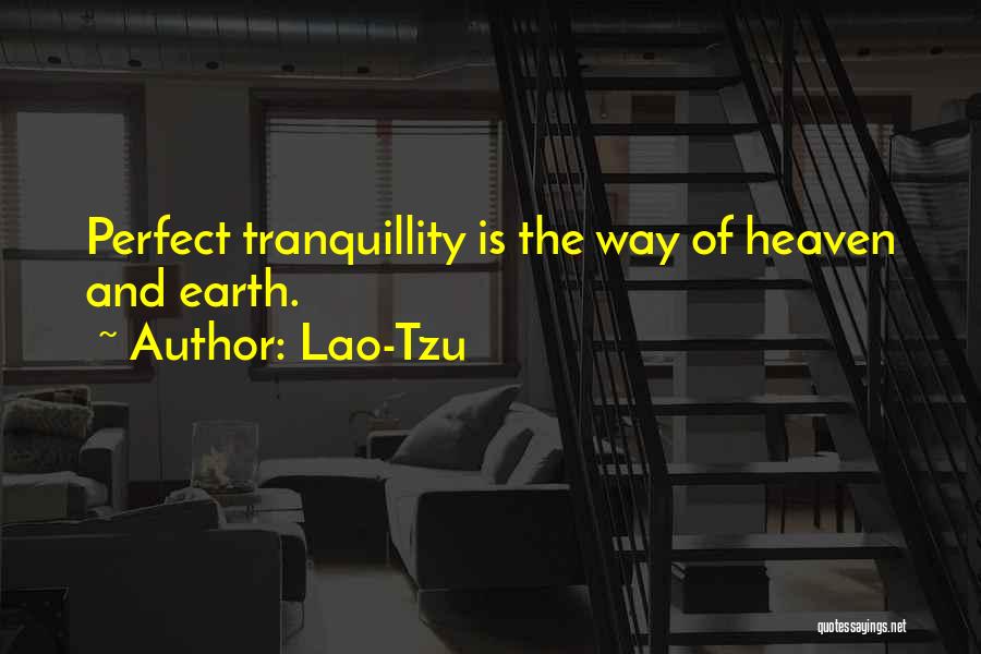 Tranquillity Quotes By Lao-Tzu