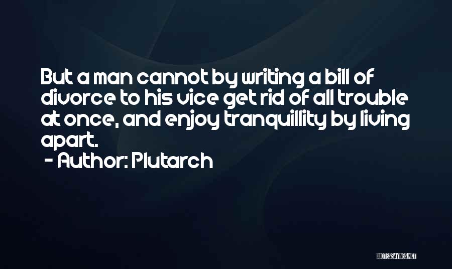 Tranquillity Quotes By Plutarch