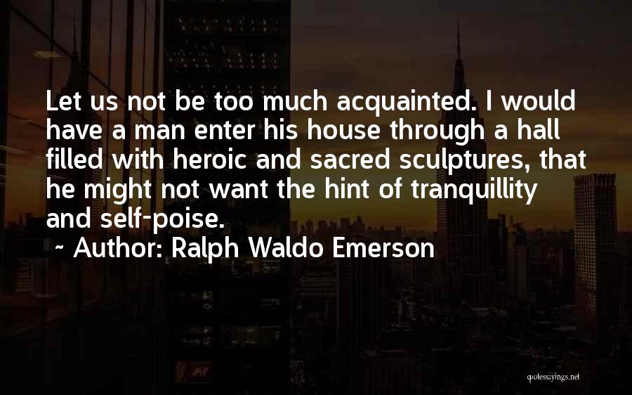 Tranquillity Quotes By Ralph Waldo Emerson