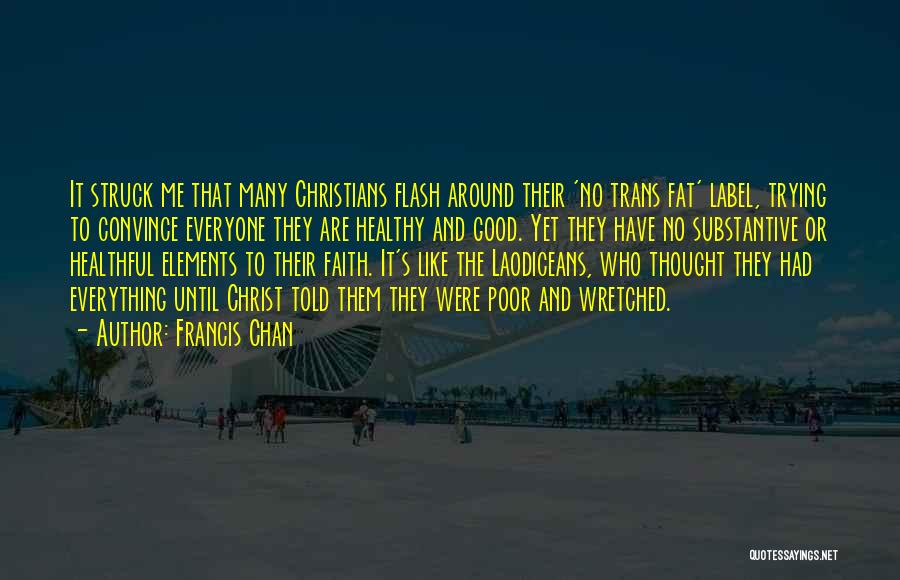 Trans Fat Quotes By Francis Chan