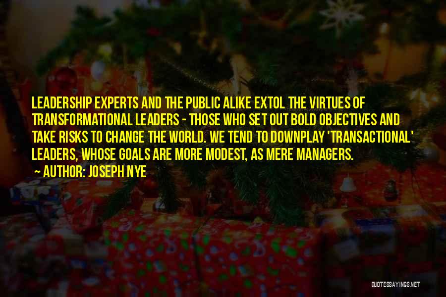 Transactional Leadership Quotes By Joseph Nye