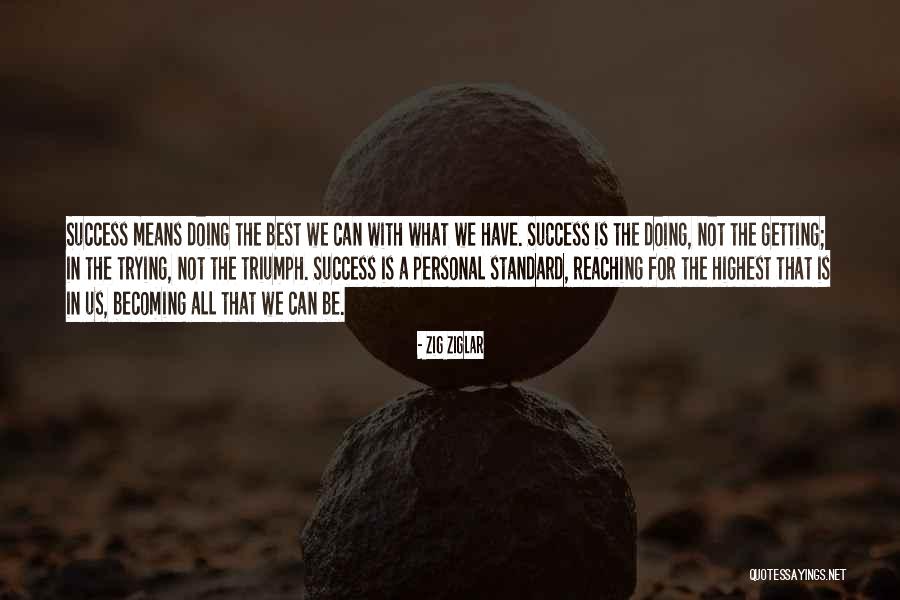 Transactive Goal Quotes By Zig Ziglar Transactive Goal Quotes By Zig Ziglar