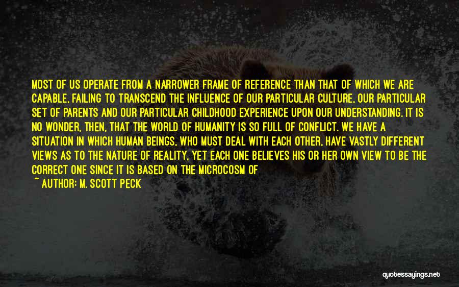 Transcend Quotes By M. Scott Peck