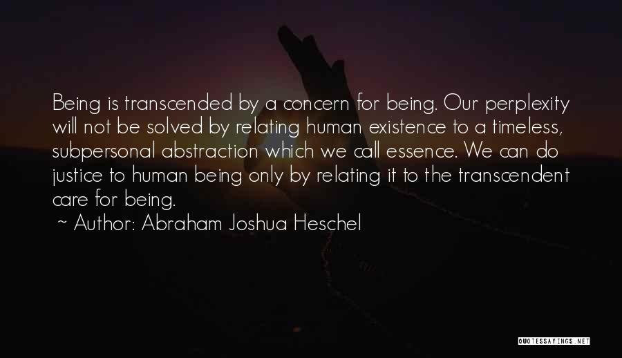 Transcended Quotes By Abraham Joshua Heschel