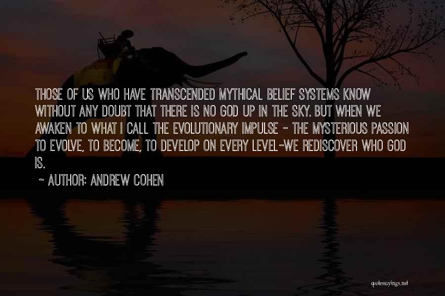 Transcended Quotes By Andrew Cohen