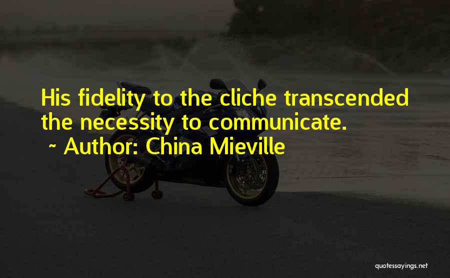 Transcended Quotes By China Mieville