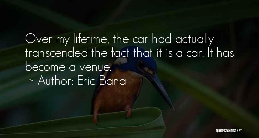 Transcended Quotes By Eric Bana