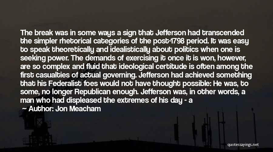 Transcended Quotes By Jon Meacham