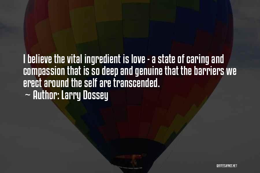 Transcended Quotes By Larry Dossey