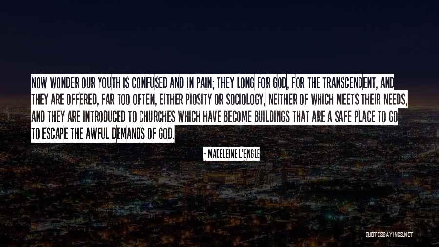 Transcendent God Quotes By Madeleine L'Engle Transcendent God Quotes By Madeleine L'Engle