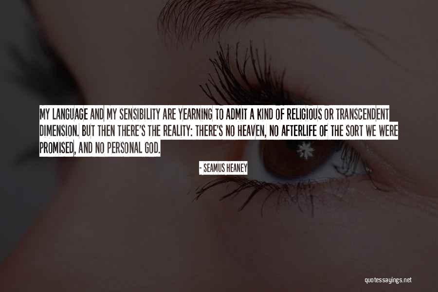 Transcendent God Quotes By Seamus Heaney Transcendent God Quotes By Seamus Heaney