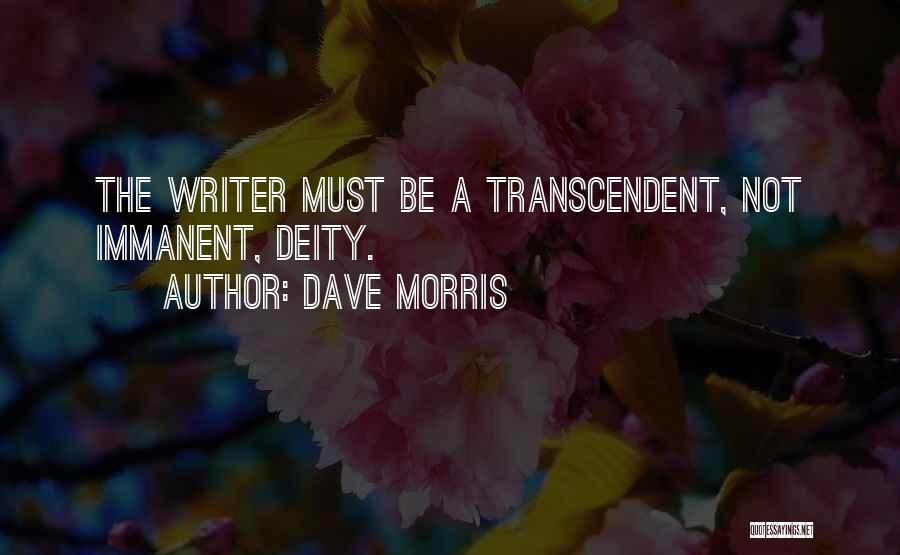 Transcendent Quotes By Dave Morris