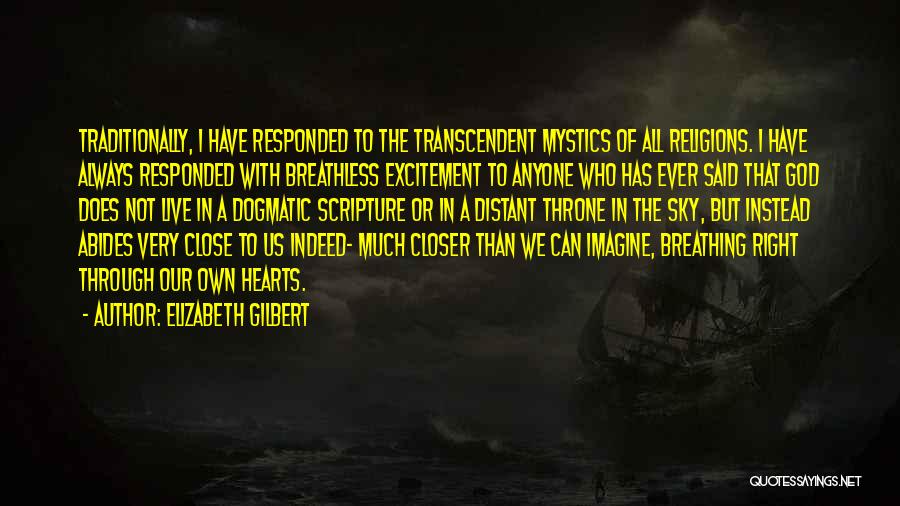 Transcendent Quotes By Elizabeth Gilbert