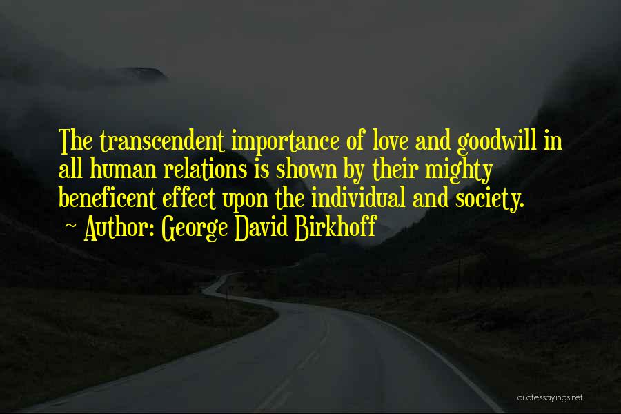 Transcendent Quotes By George David Birkhoff