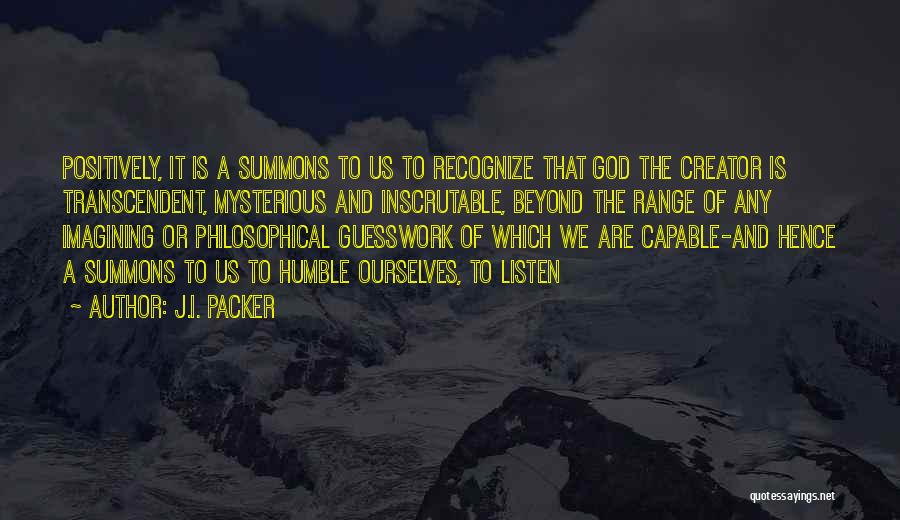 Transcendent Quotes By J.I. Packer