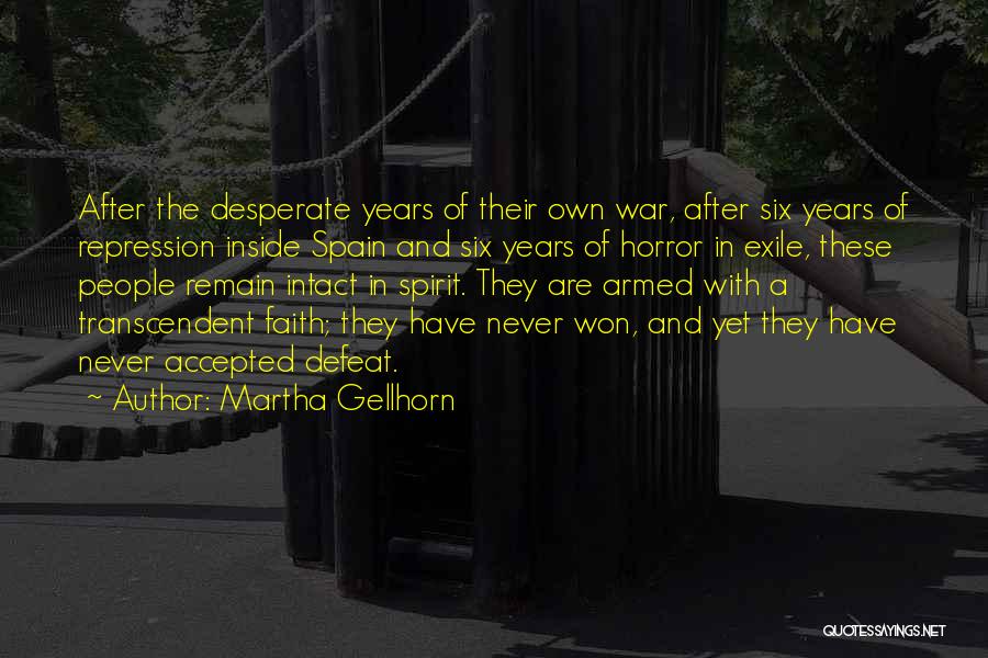 Transcendent Quotes By Martha Gellhorn