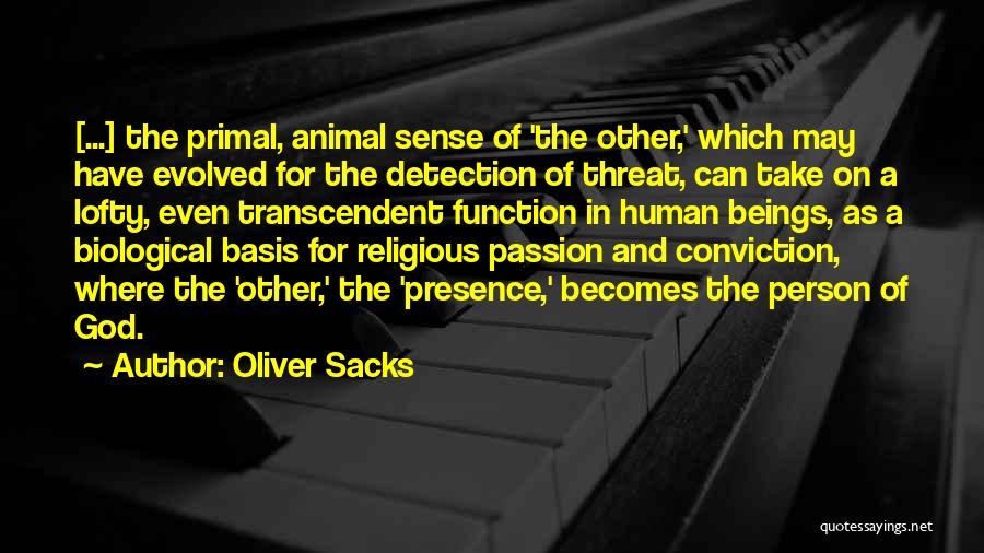 Transcendent Quotes By Oliver Sacks