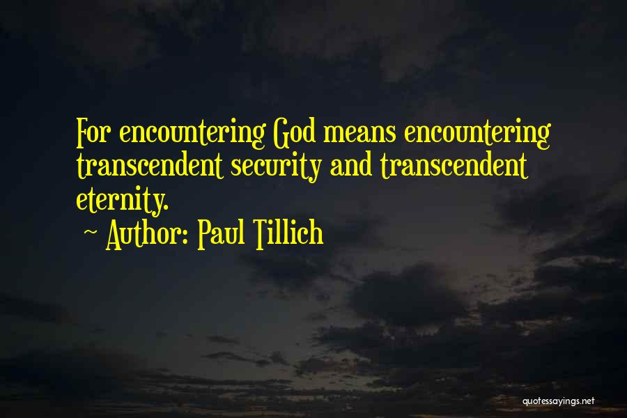 Transcendent Quotes By Paul Tillich