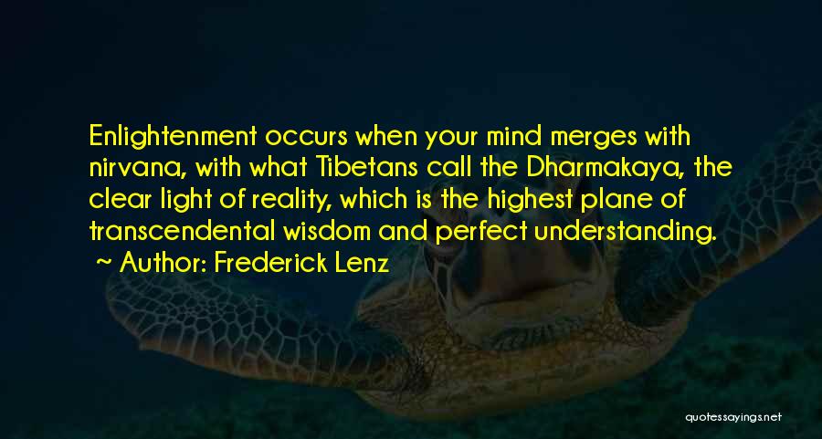 Transcendental Quotes By Frederick Lenz