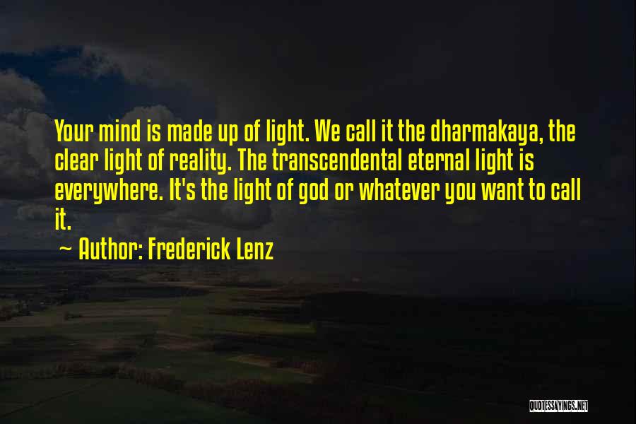 Transcendental Quotes By Frederick Lenz