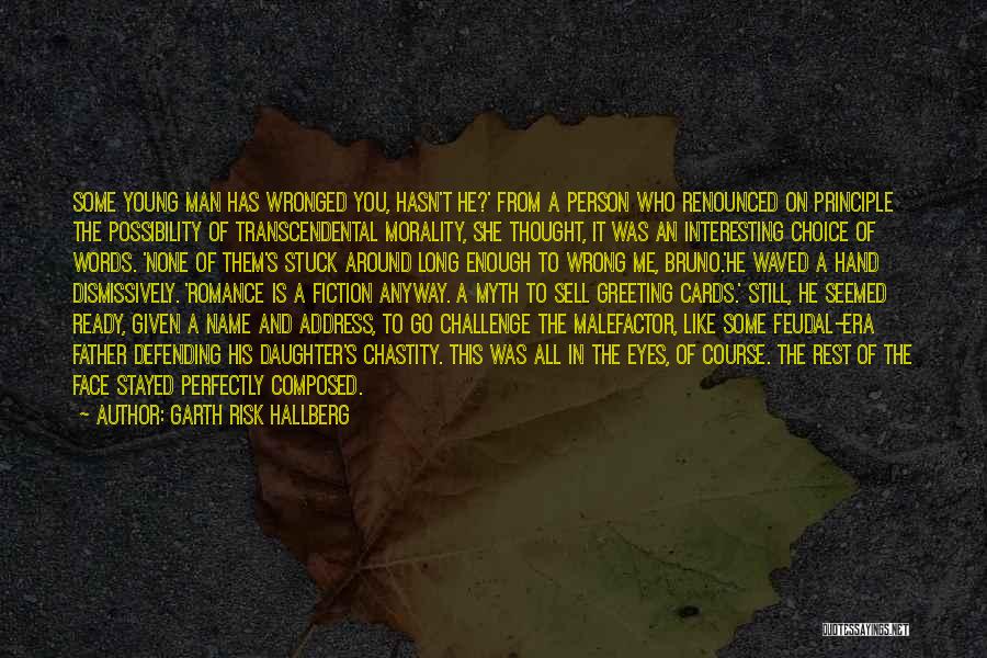 Transcendental Quotes By Garth Risk Hallberg