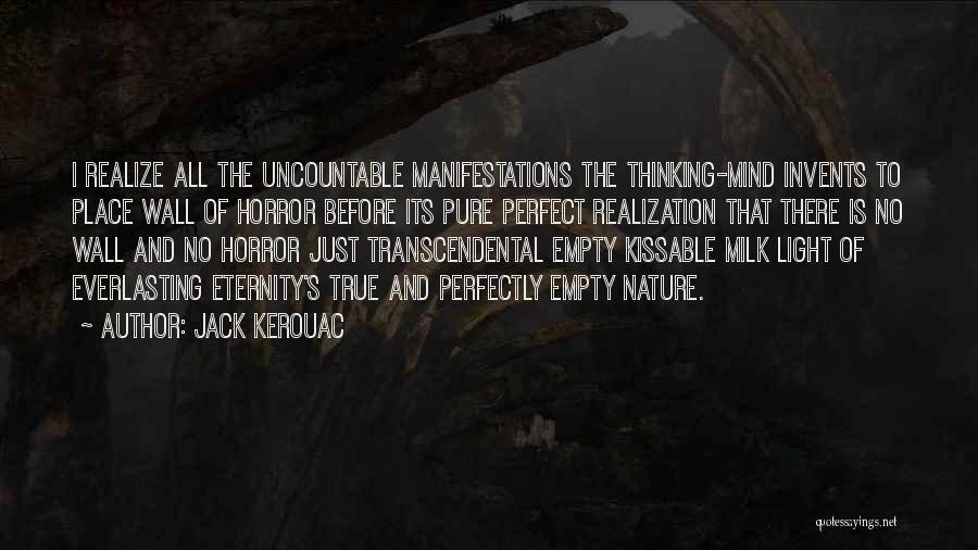 Transcendental Quotes By Jack Kerouac