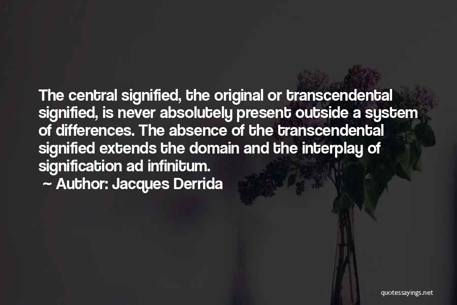 Transcendental Quotes By Jacques Derrida