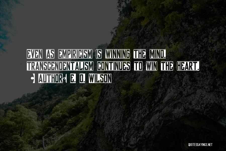 Transcendentalism Quotes By E. O. Wilson