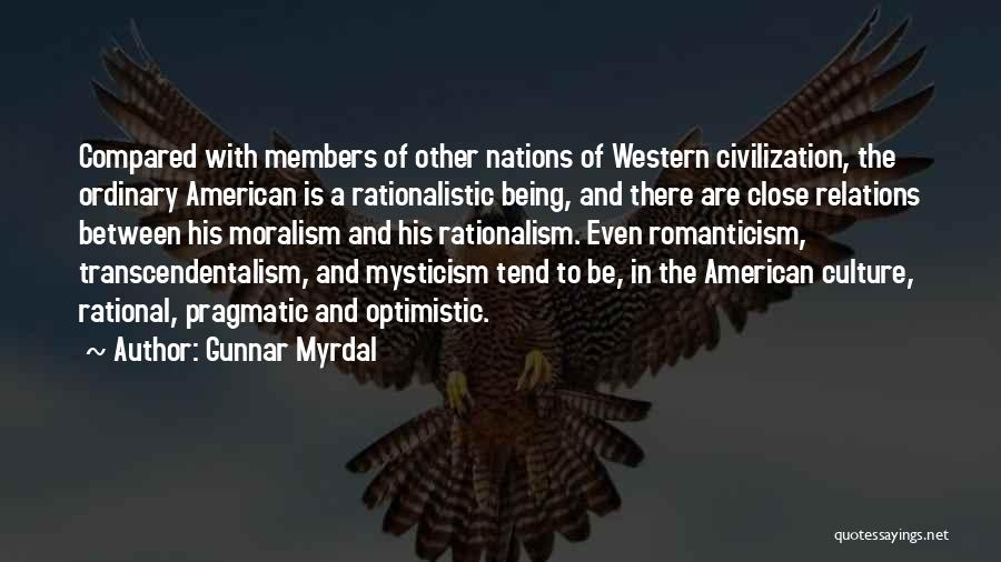 Transcendentalism Quotes By Gunnar Myrdal