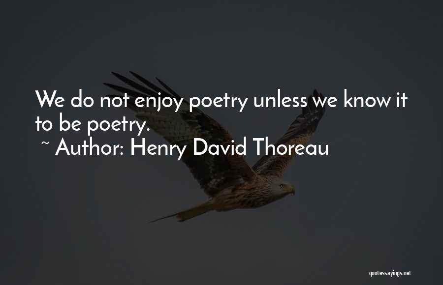 Transcendentalism Thoreau Quotes By Henry David Thoreau