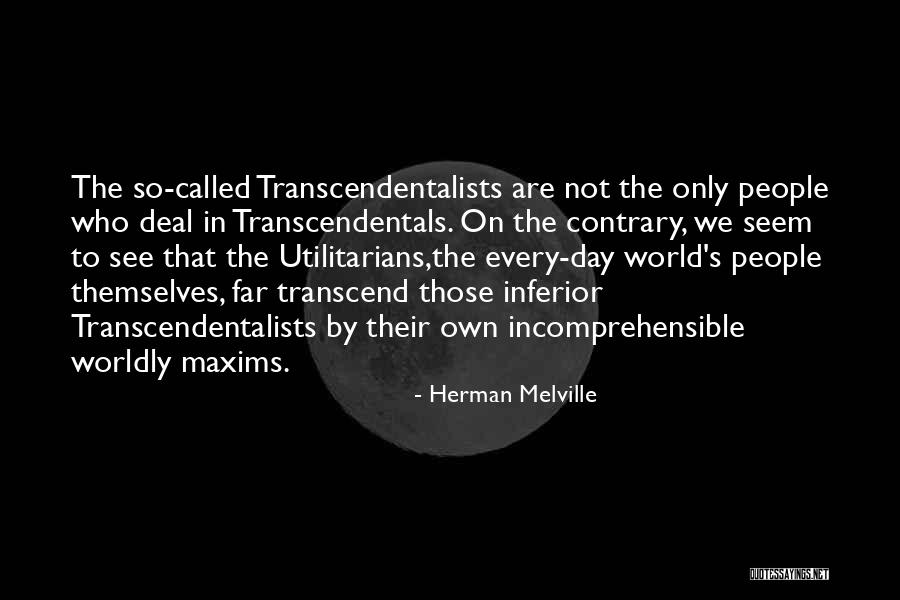 Transcendentals Quotes By Herman Melville Transcendentals Quotes By Herman Melville