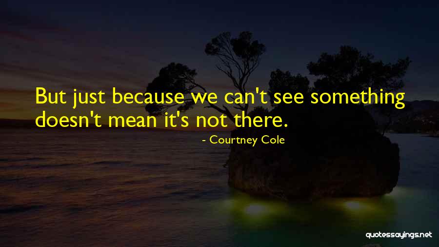 Transcender Significado Quotes By Courtney Cole Transcender Significado Quotes By Courtney Cole