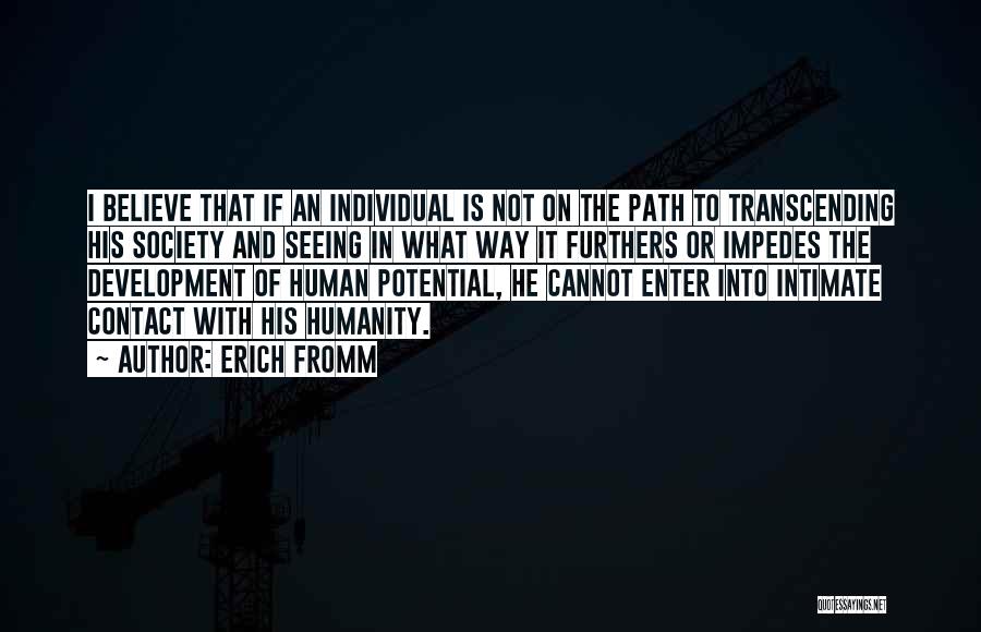 Transcending Quotes By Erich Fromm