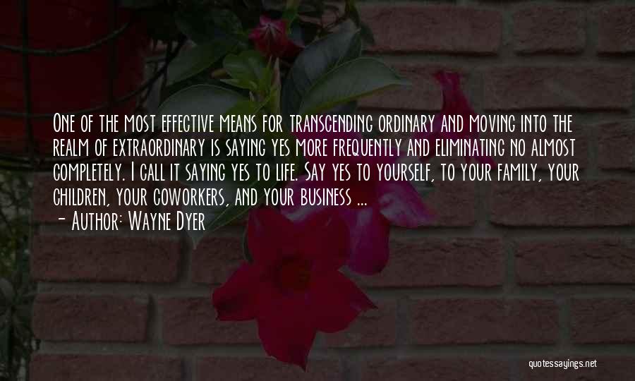 Transcending Quotes By Wayne Dyer