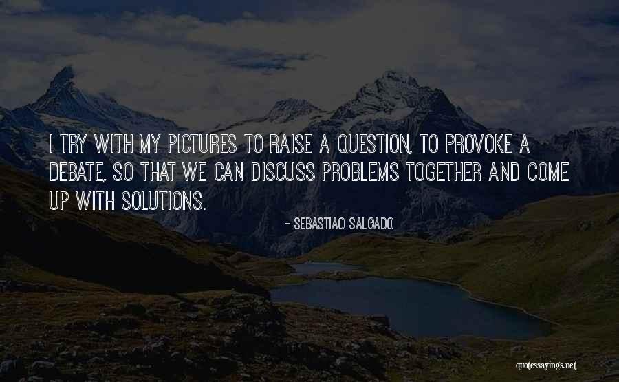 Transcient Quotes By Sebastiao Salgado Transcient Quotes By Sebastiao Salgado