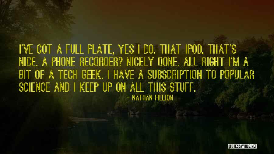 Transcranial Electrical Stimulation Quotes By Nathan Fillion Transcranial Electrical Stimulation Quotes By Nathan Fillion