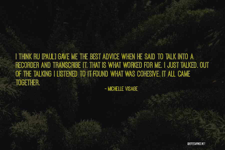 Transcribe Me Quotes By Michelle Visage Transcribe Me Quotes By Michelle Visage
