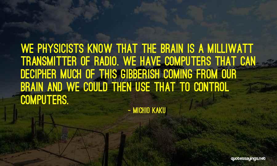 Transcriptional Repressor Quotes By Michio Kaku Transcriptional Repressor Quotes By Michio Kaku