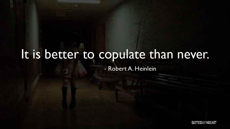 Transcriptional Repressor Quotes By Robert A. Heinlein Transcriptional Repressor Quotes By Robert A. Heinlein