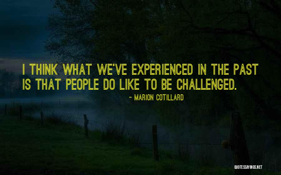 Transected Rectum Quotes By Marion Cotillard Transected Rectum Quotes By Marion Cotillard