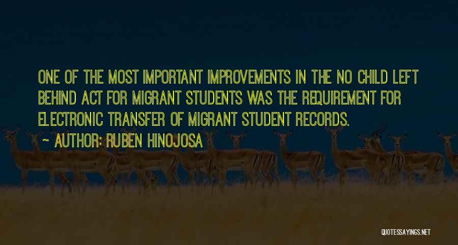 Transfer Students Quotes By Ruben Hinojosa