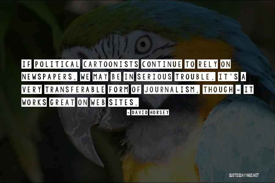 Transferable Quotes By David Horsey Transferable Quotes By David Horsey
