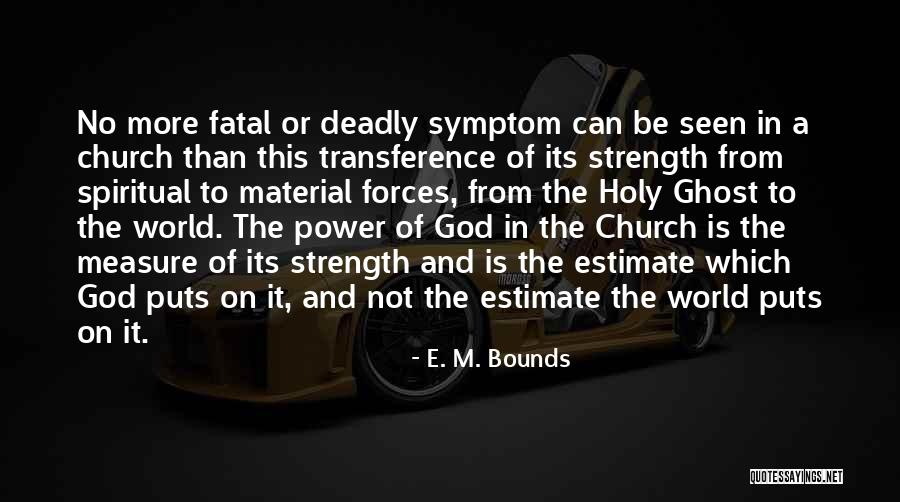 Transference Quotes By E. M. Bounds