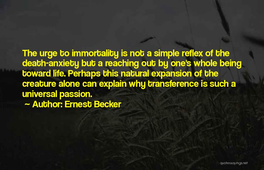 Transference Quotes By Ernest Becker