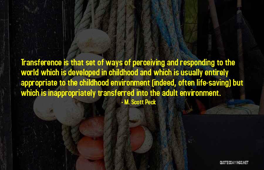 Transference Quotes By M. Scott Peck