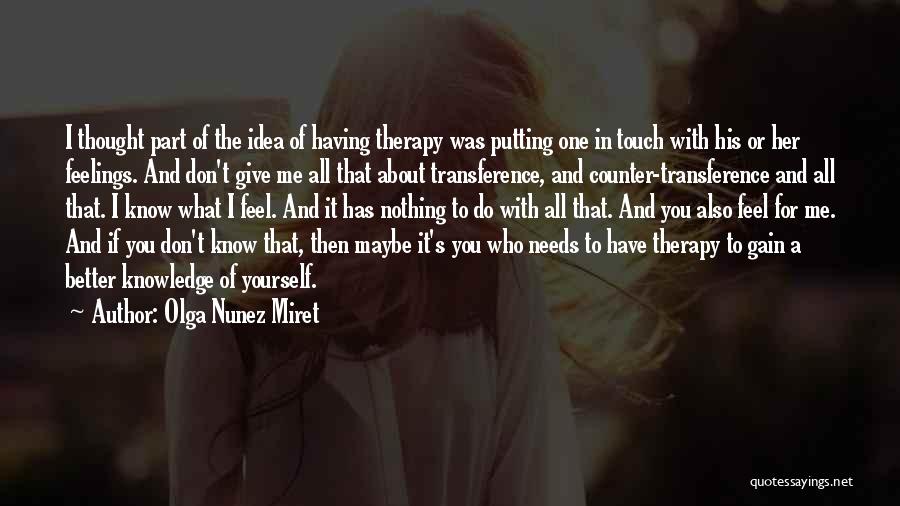 Transference Quotes By Olga Nunez Miret