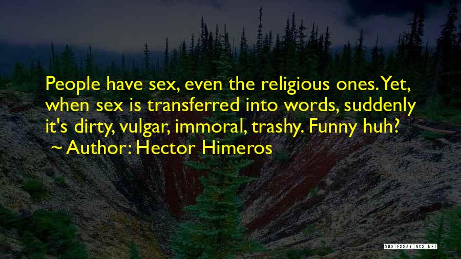 Transferred Quotes By Hector Himeros